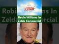 Robin Williams In A Zelda Commercial
