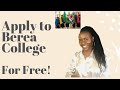 Berea College Application Requirements, Timeline and Tips