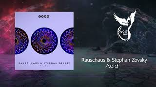 PREMIERE: Rauschaus & Stephan Zovsky - Acid (Original Mix) [3000GRAD]