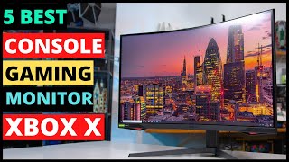 5 Best Console Gaming Monitor for Xbox Series X in 2023 | Best for 4k,144Hz, G-SYNC, HDMI, 1440P