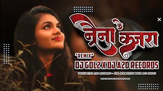 Naina Ke Kajra Tor || नैना के कजरा तोर || Cg Remix DJ Gol2 x DJ Sanju \u0026 DJ A2D RECORDS 😍❤️
