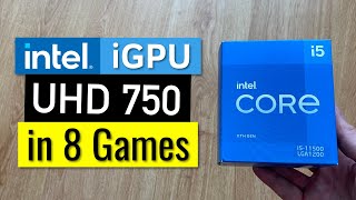 Intel i5 11500 UHD 750 iGPU in 8 Games [Integrated Graphics 1080p Gaming]