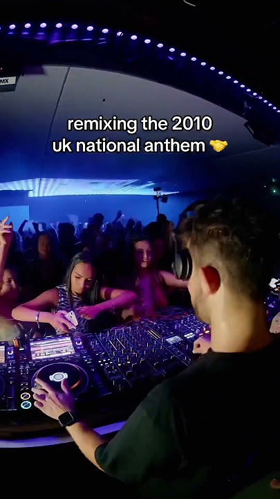 the 2010 uk national anthem 🤝 #dj #remix #shorts