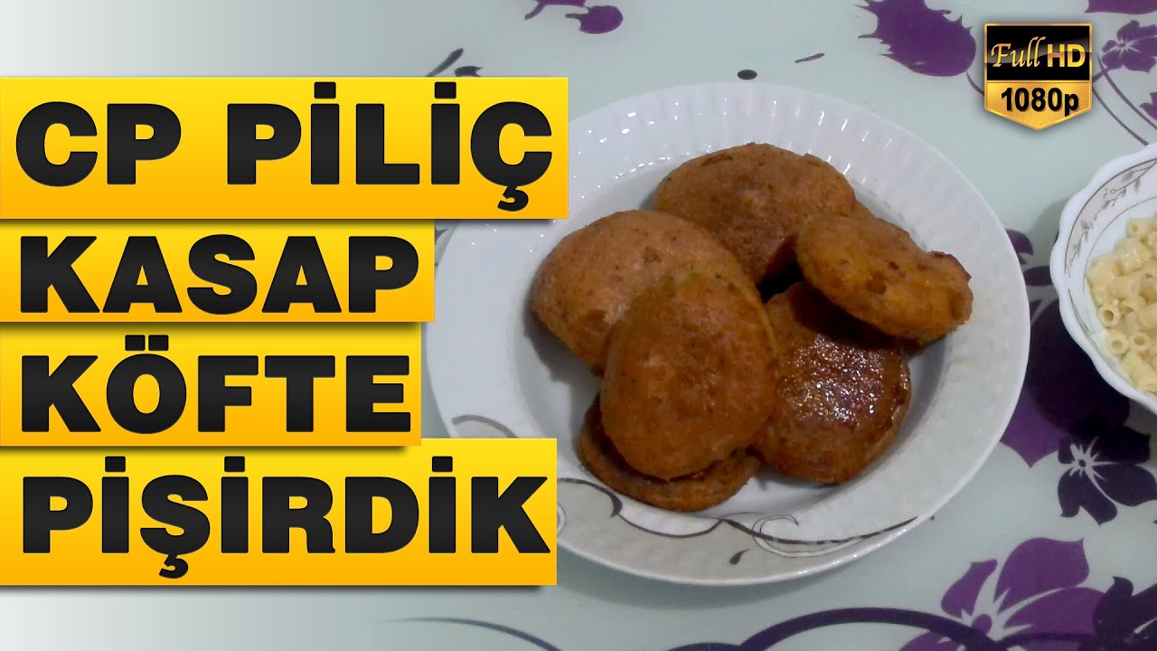 CP Piliç Kasap Köfte Pişirdik | Modanzi Yemek Tarifi