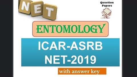 Entomology ICAR-ASRB Net- 2019 question paper with answer key