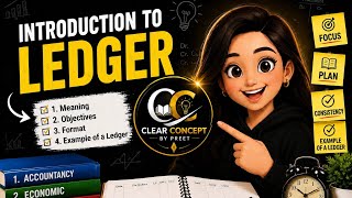 Ledger | Format of ledger | Example | Class 11 Accountancy | Clear Concept By Preet |
