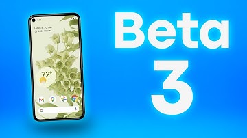 Android 12 Beta 3 -  Everything you need to know