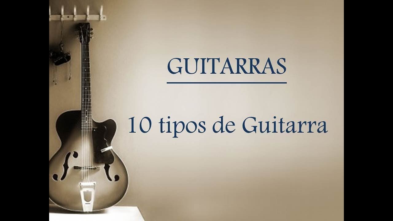 10 tipos de guitarras que existen - different types of guitars that exist -  YouTube