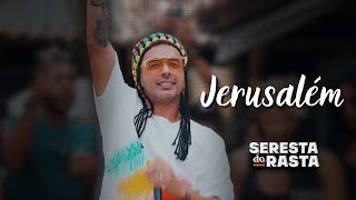 Jerusalém - Seresta Do Rasta - Olha A Pedra - Seresta Com Reggae