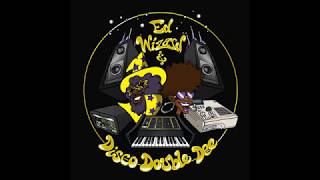 Ed Wizard & Disco Double Dee - Get On Ya Feet
