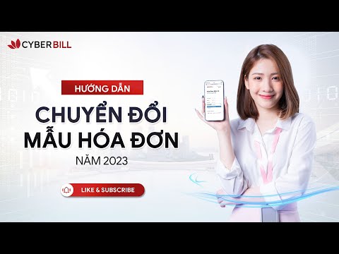 Video [CyberBill] Hướng dẫn chuyển đổi hóa đơn năm 2023 - youtube