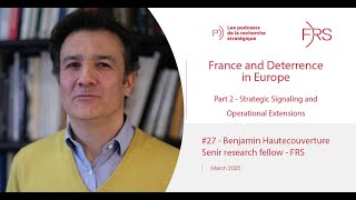 France and Deterrence in Europe: Strategic Signaling and Operational Extensions (part 2)