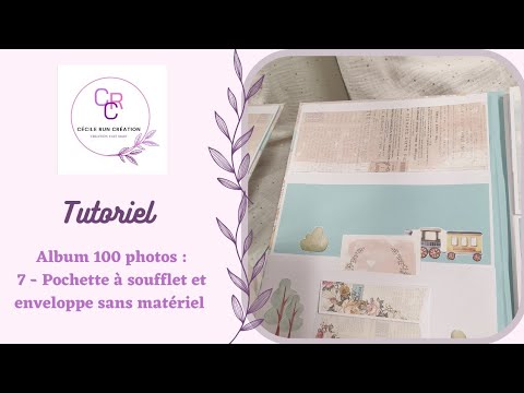 Tuto 7 de l'album 100 photos - La pochette à soufflet et une enveloppe 