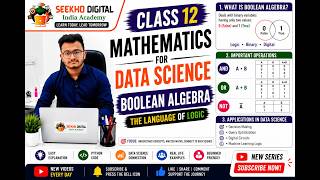 Mathematics for Data Science | Class 12 | Boolean Algebra Explained | Complete Hindi Course