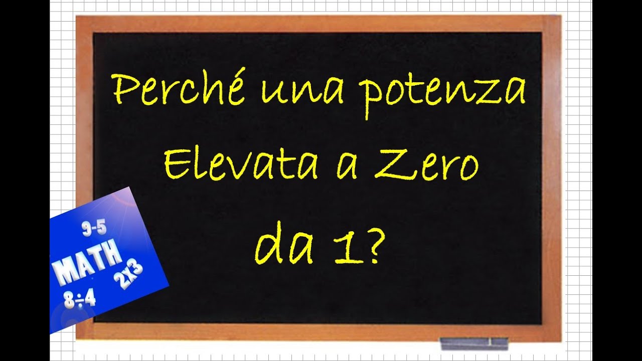 Numero Negativo Elevato A Potenza Negativa Perché la potenza elevata a Zero da 1? - YouTube