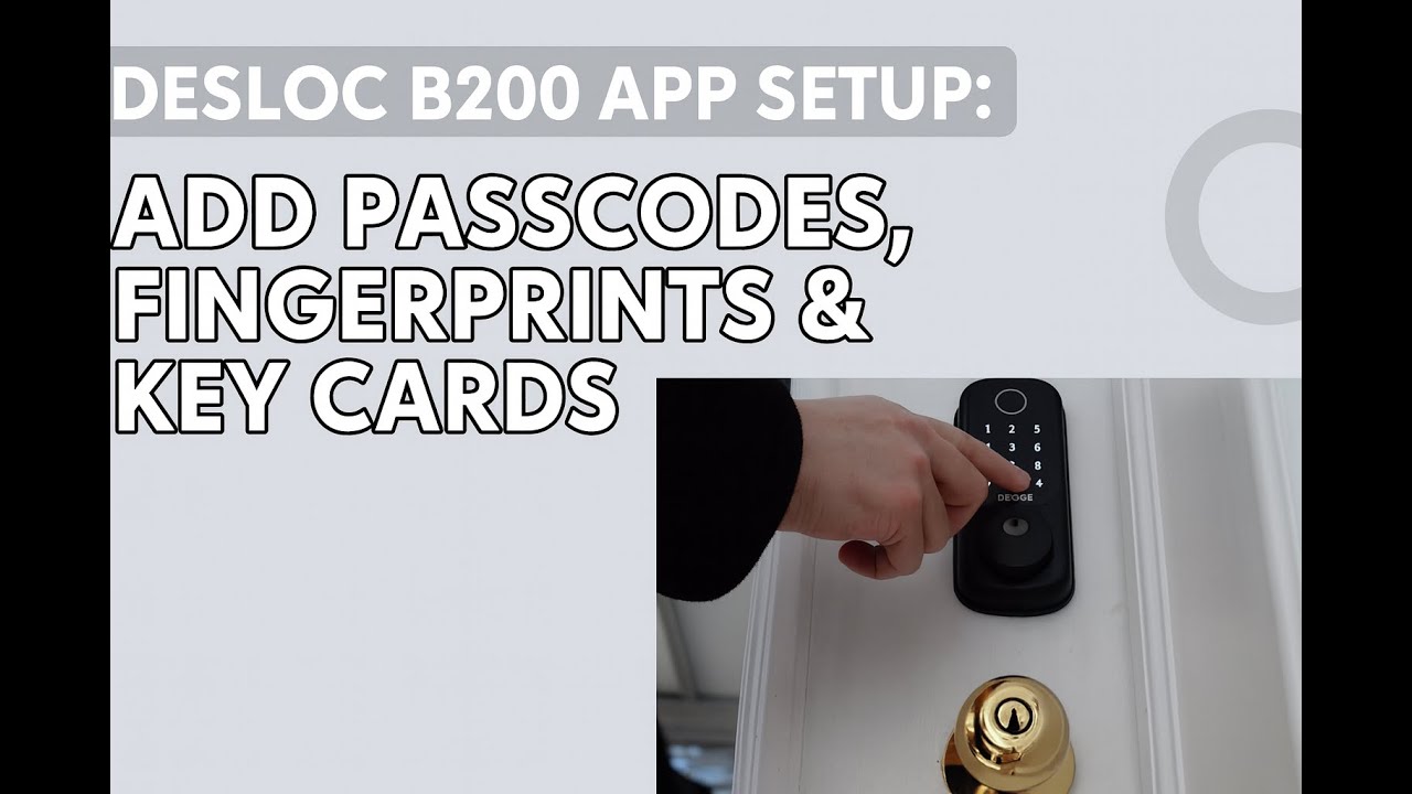 DESLOC B200 Fingerprint Smart Door Lock | Configuration and Setup # ...