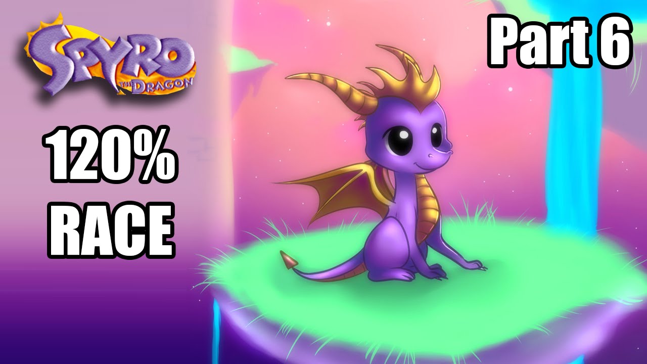 Spyro the Dragon: 120% RACE! [Part 6]