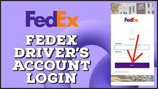 How to Login Fedex Drivers  Account 2024? Fedex Drivers Log In