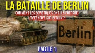 Comment Les Sovitiques Ontils Prpar Loffensive Sur Berlin En 1945  Partie 1 sans Ia