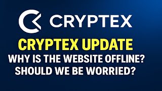 Cryptex Update | Why Is the Website Offline Should We Be Worried