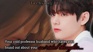 Your cold professor husband who hates you got know about your su!cidal thoughts (1/2) [Taehyung FF] screenshot 5