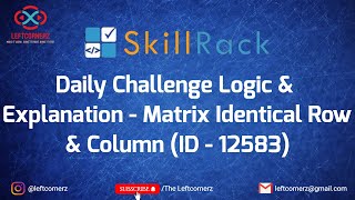 skillrack daily challenge logic and explanation - matrix identical row&column (15-04-2021)[id-12583]