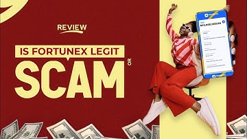 REVIEW - Is FORTUNEX Legit or SCAM || FortuneX Platform #fortunereviews