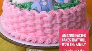 Amazing Easter Cakes That Will Wow the Family