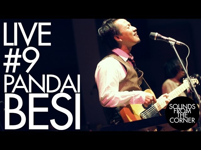 Sounds From The Corner : Live #9 Pandai Besi class=