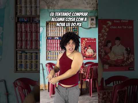 Eu tentando comprar alguma coisa com a nova lei do pix