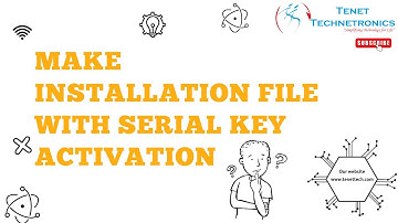 Make installation File with Serial key Activation | Tenet Technetronics