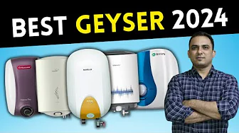 Best Geyser in 2024 I Best Storage Geyser in 2024 I Best Geyser in India 2024 I Top Geysers for Home