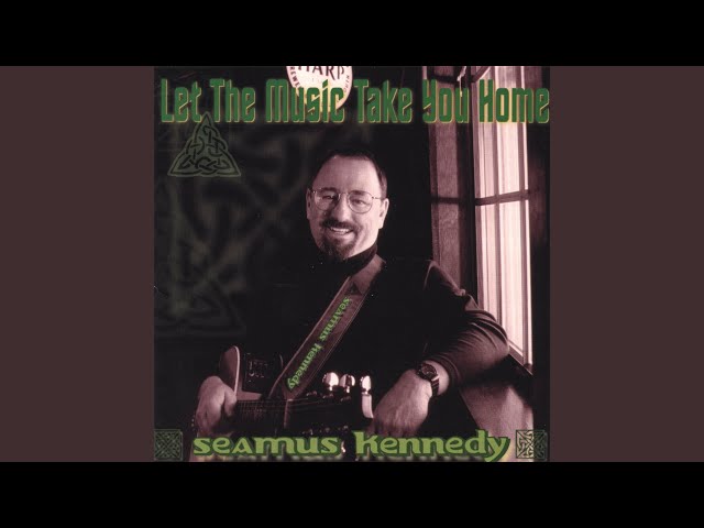 Seamus Kennedy - Let The Music Take You Home