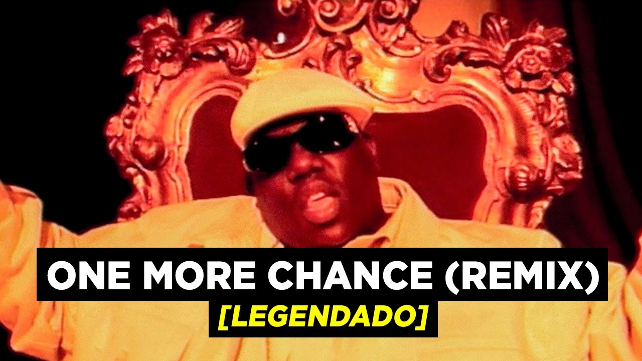 The Notorious B.I.G One More Chance (Remix) [Legendado] YouTube