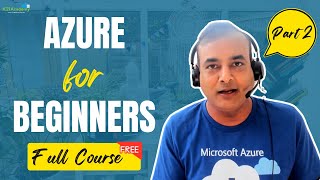 Azure Free Full Course For Complete Beginners Part 2 || K21Academy