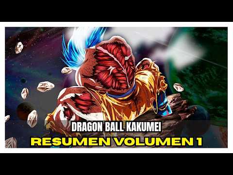 SUMMARY of DRAGON BALL KAKUMEI: Volume 1 (Chapters 1-5)