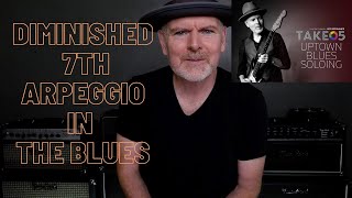 Diminished 7th Arpeggio In The Blues