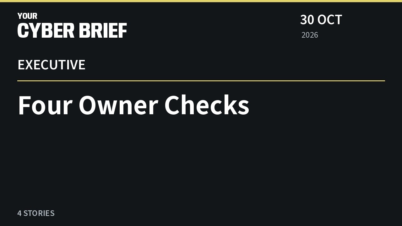 Four Exposure Checks for Executives — October 30, 2026 — Executive Briefing, 2026-10-30