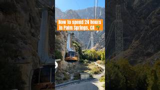 The Ultimate Palm Springs Day Trip You Can't Miss #travel #shorts