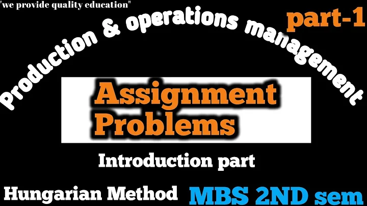 Assignment problem || Production & operations management || MBS 2nd semester (part-1)