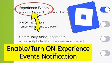 How to enable or turn on experience events notification on Roblox 