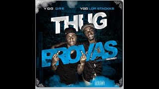 YGG Lor Stackks, YGG Dre: Thug Brovas- STRAPPED UP