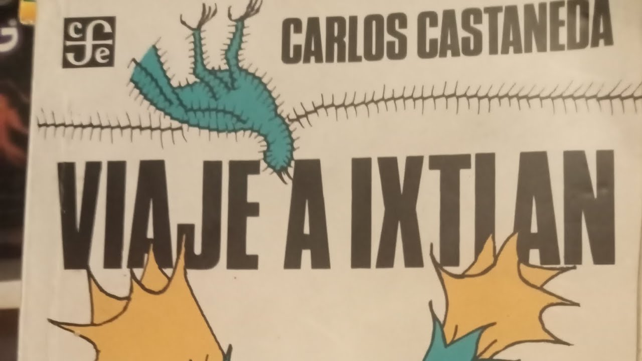 Viaje a Ixtlán Carlos castaneda cap. 1 - YouTube