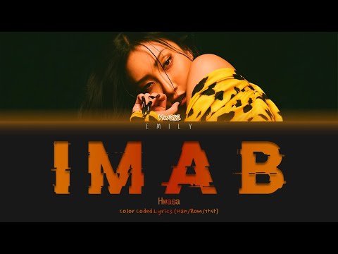 Hwasa (화사) - " I'm a B (I'm a 빛) " Color Coded Lyrics  (Han/Rom/가사)