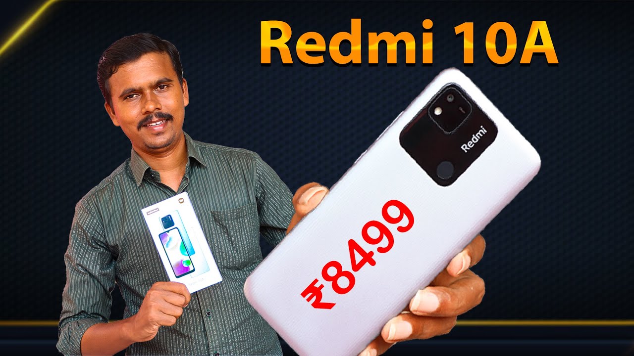 இதோட விலை ரொம்ப கம்மி, ஆனா?🤔Redmi 10A Unboxing & Quick Review 🔥🔥🔥TB