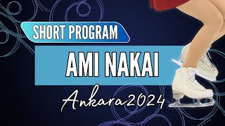 Ami NAKAI 中井 亜美 (JPN) | Junior Women Short Program | Ankara 2024