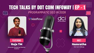 Programmatic SEO in 2026 | Tech Talks by Dot Com Infoway Webinar EP-1 🎙 Raja T M