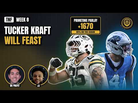 TNF | Packers vs Panthers: Tucker Kraft Will Feast | +1670 Primetime Parlay