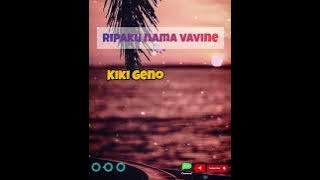 Kiki Geno -Ripaku Nama vavineo(Aroma Local)