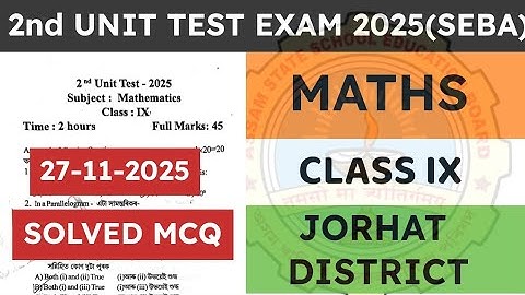Class 9 2nd unit test Maths question paper 2025 | General Maths | Jorhat District | seba | ASSEB